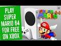 HOW TO PLAY SUPER MARIO 64 ON XBOX
