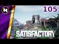 NUCLEAR PLANT - Satisfactory City #105