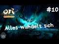 🍃Ori and the Blind Forest:Definitive Edition🍃#10 Alles wandelt sich (Let's Play/Deutsch/Kitty)2020