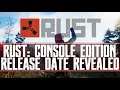 Rust: Console Edition Release Date Revealed