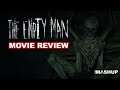 The Empty Man - Movie Review