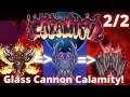 Using the Power of Attack Speed to Annihilate Calamity... Terraria Calamity Mod Glass Cannon! (2/2)