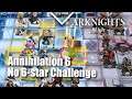 Annihilation 6 : No 6-Star Operator Challenge Auto-Deploy Friendly [ Arknights ]