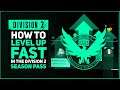HOW TO REACH LEVEL 100 FAST IN DIVISION 2 WARLORDS OF NEW YORK