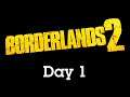 Borderlands 2 with Twidark - Day 1