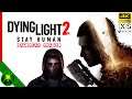 Dying Light 2 Stay Human - Gameplay Trailer May 2021
