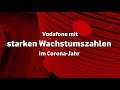 Geschäftsjahr 2020/21 | Vodafone mit starken Wachstumszahlen