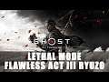Ghost of Tsushima: Flawless Lethal Mode Act III Ryuzo using Base Jin