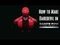 How to Make Daredevil in Saints Row: The Third REMASTERED