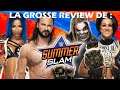 LA GROSSE REVIEW DE WWE SUMMERSLAM