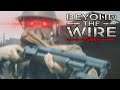 The Beyond The Wire Experience