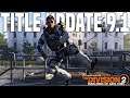The Division 2 | They Buffing us in Title Update 9.1 & nerfing NPC!