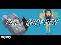 TILL - SHOPPEN 🛒🤑 (Official Music Video)