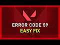 Valorant - How To Fix Error Code 59 "There Was A Problem Connecting To The Platform"