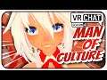 [VRChat] S4;Part 106 - "I'm a Man of Culture!" Degeneracy At Maximum - VRChat Funny Moments!