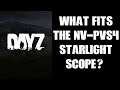 What Guns / Assault Or Sniper Rifles Does The New DayZ Starlight NV-PVS4 Night Vision Scope Fit Onto