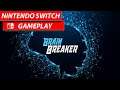 Brain Breaker | Nintendo Switch Gameplay
