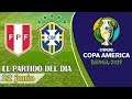 Copa América 2019 - PERÚ vs BRASIL | Jornada 3