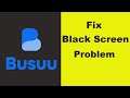 How to Fix Basuu App Black Screen Error Problem in Android & Ios 100% Solution