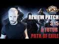 Path of Exile 3.15 : Review du patch, nouveautés 3.15.2 et analyse du futur du jeu 3.16 infos:D