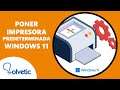 ✔️🖨 PONER IMPRESORA PREDETERMINADA Windows 11 ✅ Configurar impresora por Defecto Windows 11