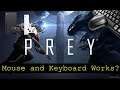 Prey - Xbox Series X - mouse and Keyboard test