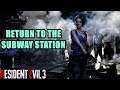 Return to the subway station Resident Evil 3 Remake