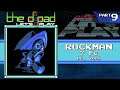 "Shut Your Mouth and Keep On Talkin'" - PART 9 - Rockman 7 FC