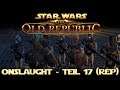 SWTOR ✨LETS PLAY | Onslaught #17 [REP/DE]