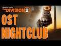 The Division 2 OST Nightclub / Nachtclub Sound Track / Gameplay only Music / Original Soundtrack