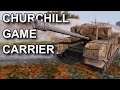 Churchill GAME Carrier..