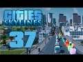 Cities: Skylines Ep 37 - A Nice Patch of Scorched Earth