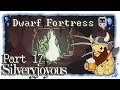 Dwarf Fortress | Part 17 | Fel Mood | Silveryjoyous [German/Let's Play/0.47.04]