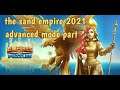 EMPIRES AND PUZZLES | THE SAND EMPIRE | 2021 | ADVANCED MODE | PART 2