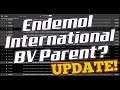 Endemol International BV Parent HUGE UPDATE! :D