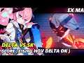 [EX MA] SK VS DELTA 31626 (HOV FTD DK) | Honkai Impact 3