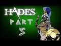 Hades Walkthrough: Part 5 (No Commentary)