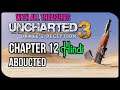 [Hindi] UNCHARTED 3 DRAKE'S DECEPTION | CHAPTER 12 | ABDUCTED
