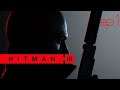 Hitman 3 playthrough ep.1 lets get back into it