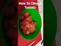How To Chop a Tomato