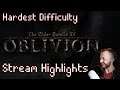 Oblivion - Hardest Difficulty - Stream Highlights