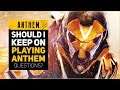 "SHOULD I KEEP PLAYING ANTHEM?" / Anthem Community Ask Themselves