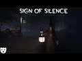 Sign of Silence | ESCAPING FROM A CORRUPTED FOREST HORROR 60FPS GAMEPLAY |