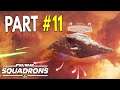 STAR WARS: Squadrons - Campaign Let's Play - Part #11 | BATTLE Of Nadiri Dockyards