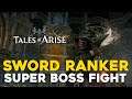 Tales Of Arise Sword Ranker Super Boss Fight (Level 99 Boss)