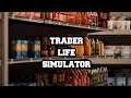 Trader Life Simulator / Gameplay / Deutsch /Angespielt : Auspacken und Kohle machen ! 😁