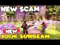 Dropping 300,000 Sunbeam in Front of Scammer! 😈😱 (Scammer Gets Scammed) Fortnite Save The World