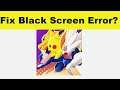 How to Fix Pokémon UNITE App Black Screen Error Problem in Android & Ios | 100% Solution