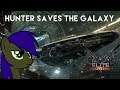 Hunter Saves The Galaxy [PART 10] [Interstellar Road Trip]