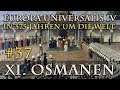 Let's Play Europa Universalis 4 – XI. Die Osmanen #37: Vormarsch mit Rückschlägen (In 375 Jahren...)